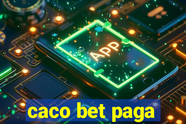 caco bet paga