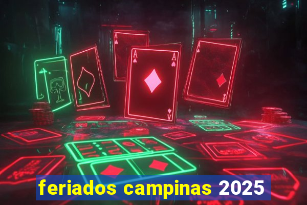 feriados campinas 2025