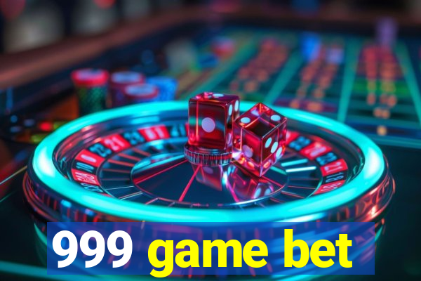 999 game bet