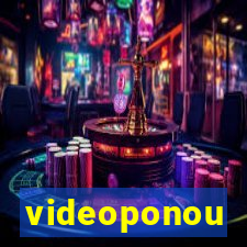 videoponou