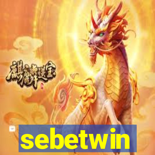 sebetwin