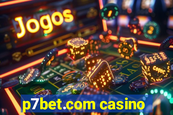 p7bet.com casino