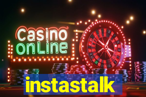 instastalk