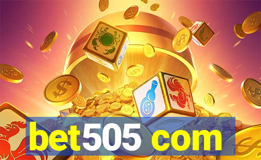 bet505 com