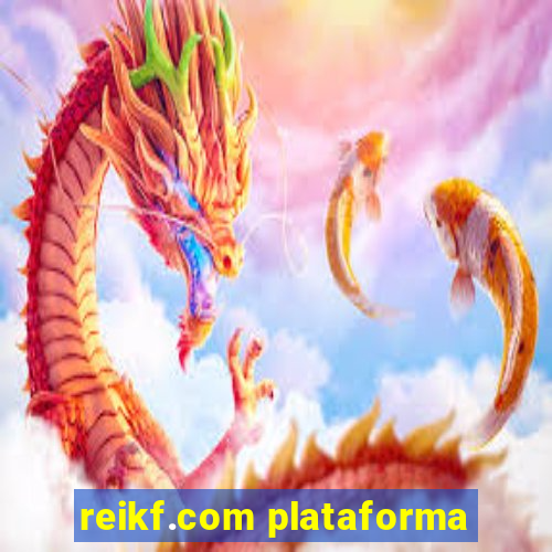 reikf.com plataforma