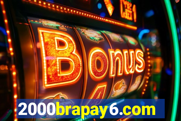 2000brapay6.com