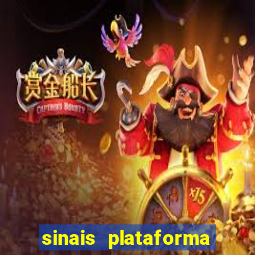 sinais plataforma de jogos