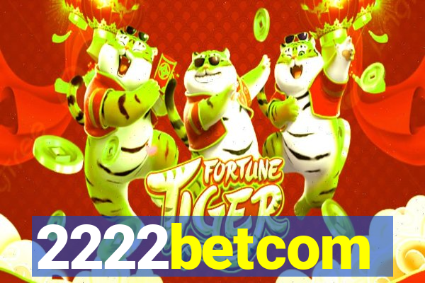 2222betcom