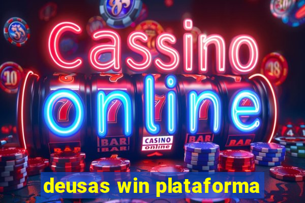 deusas win plataforma