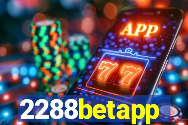 2288betapp