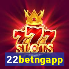 22betngapp