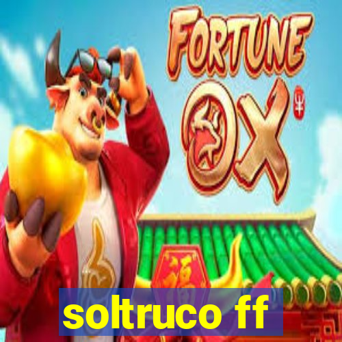 soltruco ff