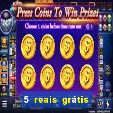 5 reais grátis para apostar cassino