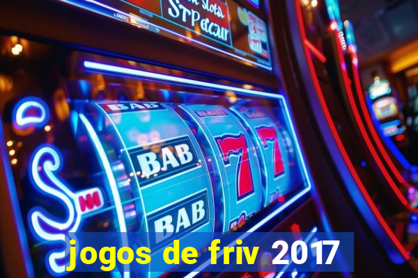 jogos de friv 2017