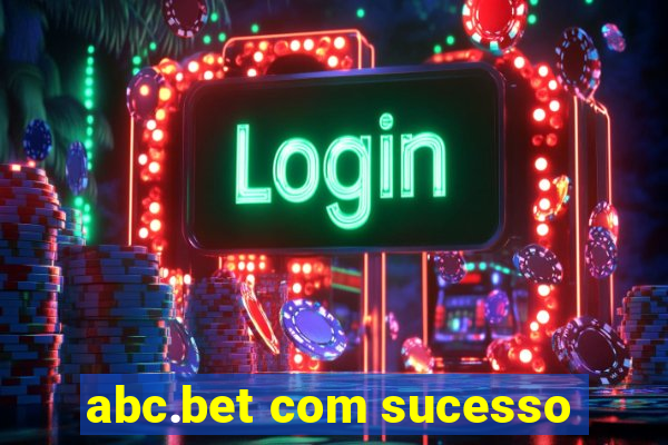 abc.bet com sucesso