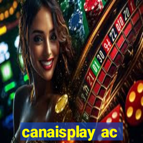 canaisplay ac