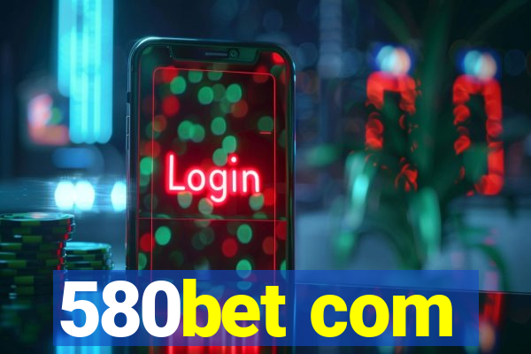 580bet com