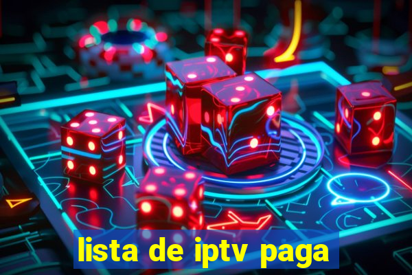 lista de iptv paga