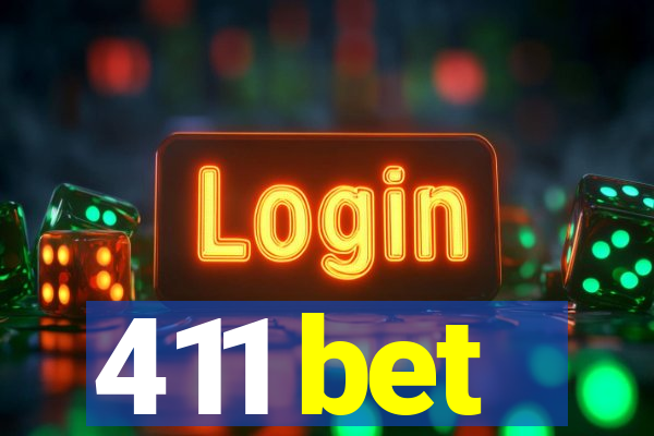 411 bet