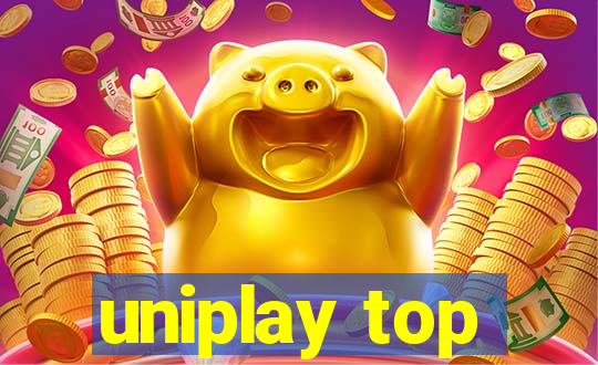 uniplay top