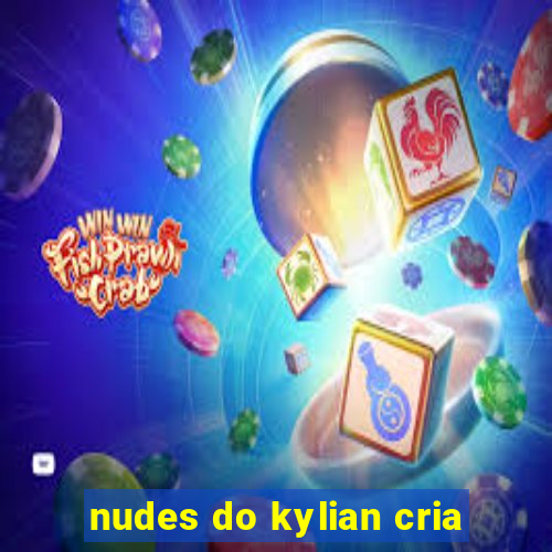 nudes do kylian cria