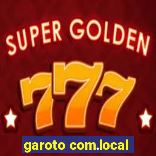 garoto com.local