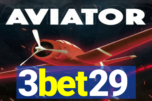 3bet29