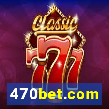 470bet.com