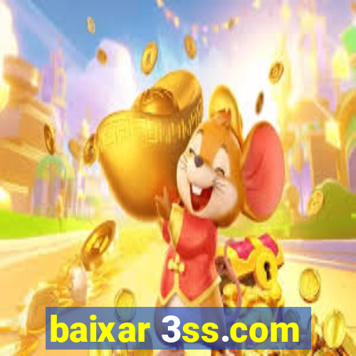 baixar 3ss.com