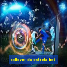 rollover da estrela bet