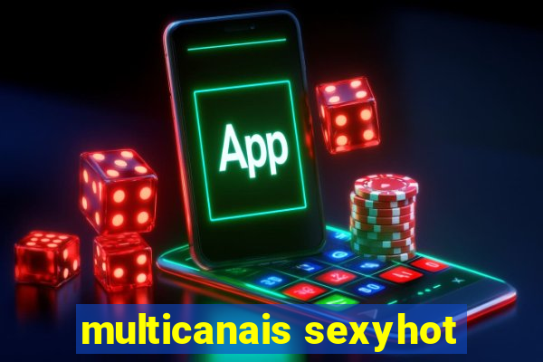 multicanais sexyhot