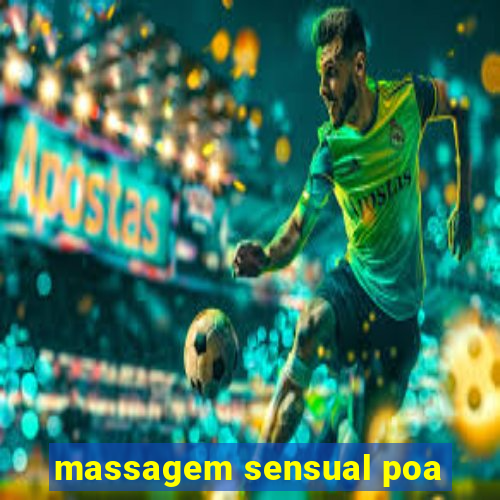 massagem sensual poa