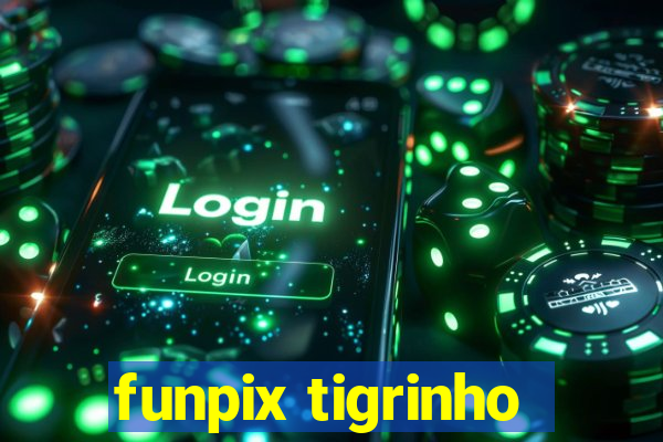 funpix tigrinho