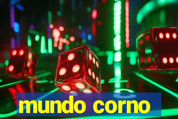 mundo corno