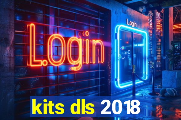 kits dls 2018