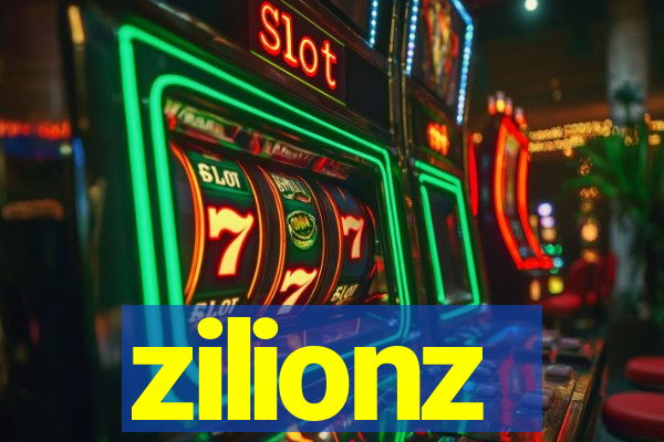 zilionz