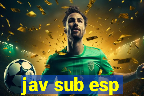 jav sub esp