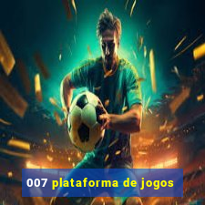 007 plataforma de jogos