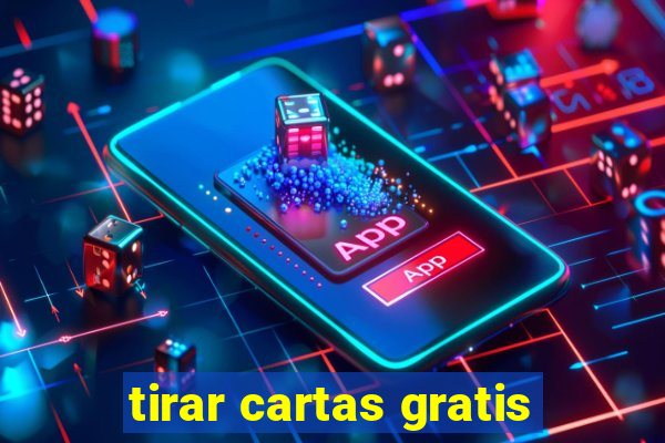 tirar cartas gratis