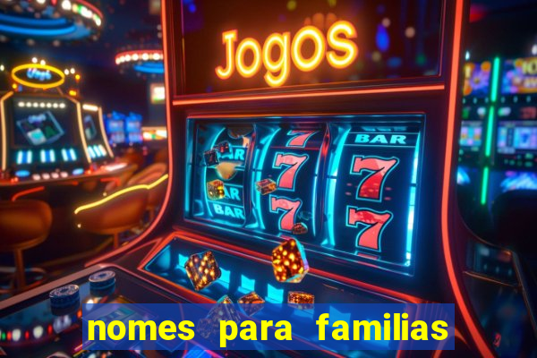 nomes para familias em jogos