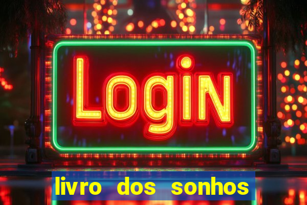 livro dos sonhos jogo do bicho