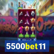 5500bet11