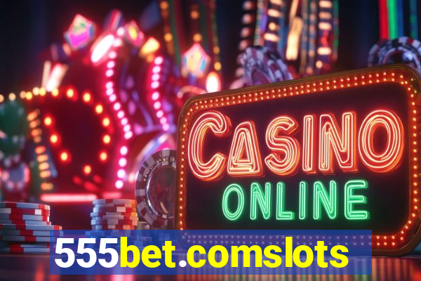 555bet.comslots