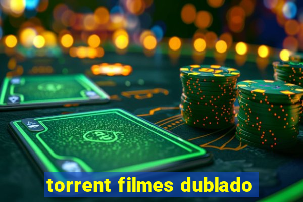 torrent filmes dublado