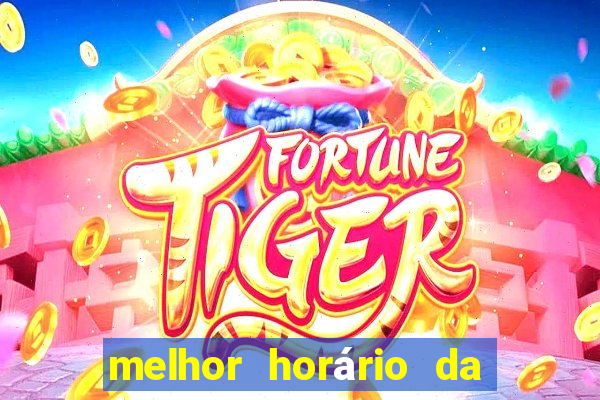 melhor horário da madrugada para jogar fortune tiger