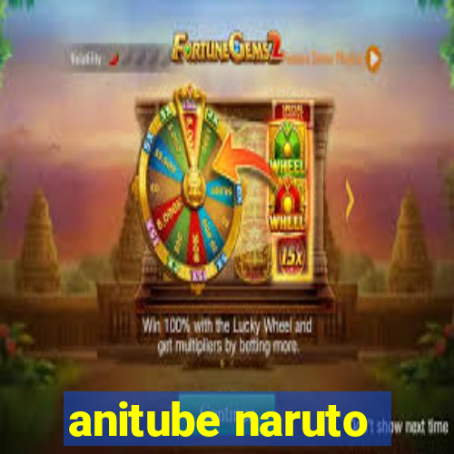 anitube naruto