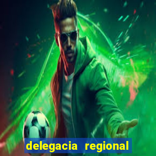 delegacia regional do trabalho