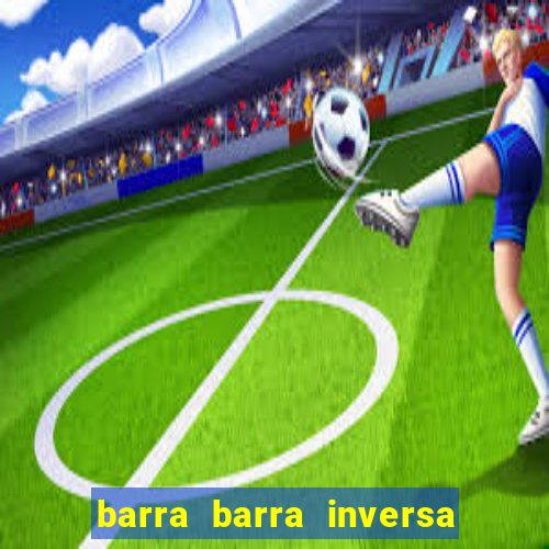 barra barra inversa - twitch