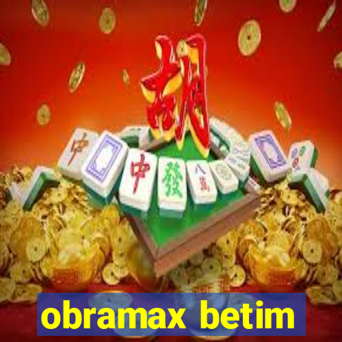 obramax betim