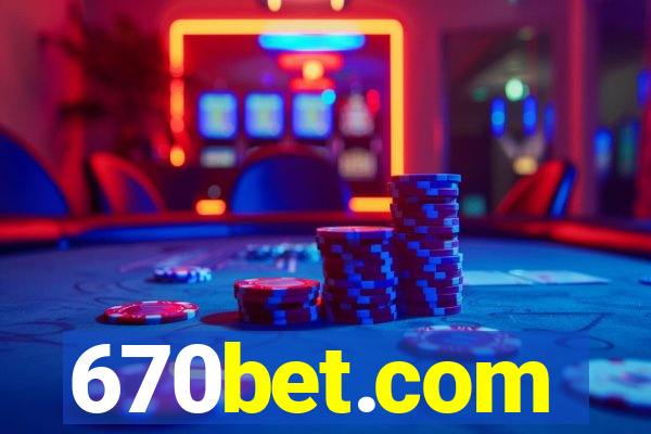 670bet.com